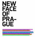 Vychází katalog k výstavě New face of Prague